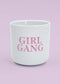 Girl Gang - Tasse