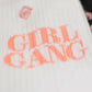 Girl Gang